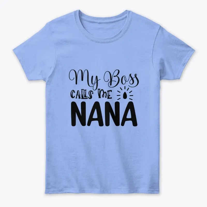 My Boss Calls Me Nana